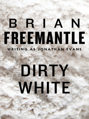 cover image of Dirty White